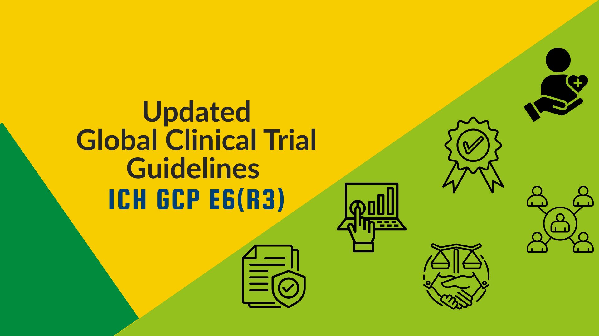 Global Clinical Trial Guidelines Modernised with ICH GCP E6(R3)